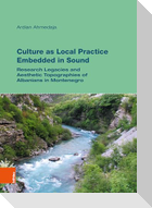 Culture as Local Practice Embedded in Sound