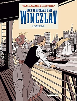 Hamme, Jean van. Das Schicksal der Winczlav 1. Vanko 1848. Schreiber + Leser, 2021.