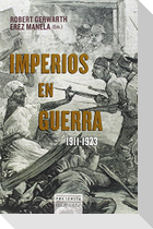 Imperios en guerra, 1911-1923