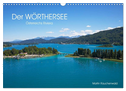 Der Wörthersee - Österreichs Riviera (Wandkalender 2024 DIN A3 quer), CALVENDO Monatskalender