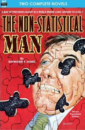 Conroy, Rick / Raymond F. Jones. Non-Statistical Man, The & Mission From Mars. Armchair Fiction & Music, 2012.