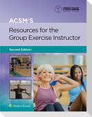 ACSM's Resources for the Group Exercise Instructor