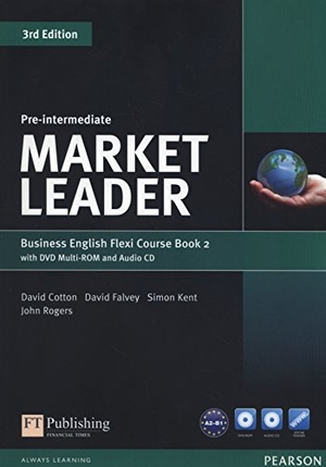 Cotton, David / Falvey, David et al. Market Leader Pre-Intermediate Flexi Course Book 2 Pack. Pearson, 2015.
