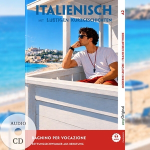 Testa, Giorgia. Italienisch lernen mit lustigen Kurzgeschichten (A2) - Bagnino per vocazione (+ Audio-CD) - Italienisch lesen und alles verstehen - ohne Wörterbuch | Frank-Lesemethode mit Audio | Italienisch-Deutsch. EasyOriginal Verlag e.U., 2026.