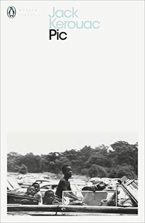 Kerouac, Jack. Pic. Vintage Classics, 2019.