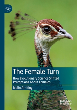 Ah-King, Malin. The Female Turn - How Evolutionary Science Shifted Perceptions About Females. Springer Nature Singapore, 2024.