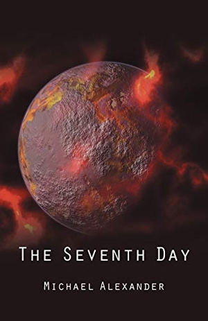 Alexander, Michael. The Seventh Day. iUniverse, 2012.