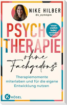 Psychotherapie ohne Fachgedöns*