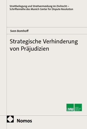 Bomhoff, Sven. Strategische Verhinderung von Präjudizien. Nomos Verlags GmbH, 2026.