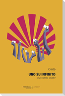 Uno su infinito (racconto orale)