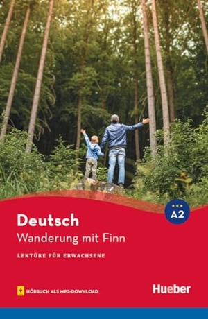 Billina, Anneli. Wanderung mit Finn - Lektüre mit Audios online. Hueber Verlag GmbH, 2024.