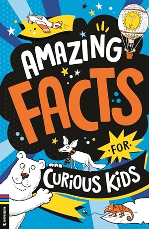 Martin, Steve. Amazing Facts for Curious Kids. Michael O'Mara Books Ltd, 2025.