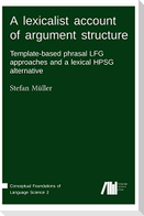 A lexicalist account of argument structure