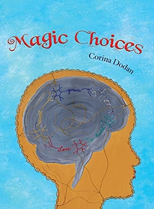 Dodan, Mihaela Corina. Magic Choices. Mindful Pixel LLC, 2021.