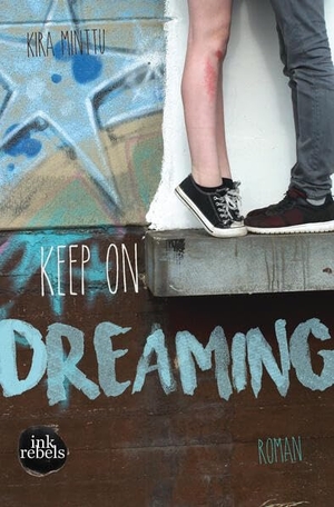 Minttu, Kira. Keep on Dreaming. Amrun Verlag & Buchhandel, 2026.