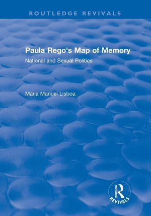 Lisboa, Maria Manuel. Paula Rego's Map of Memory - National and Sexual Politics. Taylor & Francis Ltd, 2019.