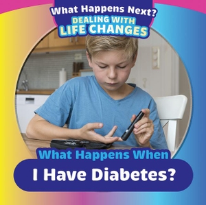 Shea, Therese M. What Happens When I Have Diabetes?. Rosen Publishing Group, Inc, 2024.