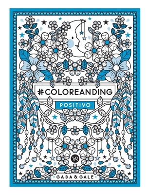 Gaba / Gale. #Coloreanding Positive. VR Editoras SA de CV, 2016.