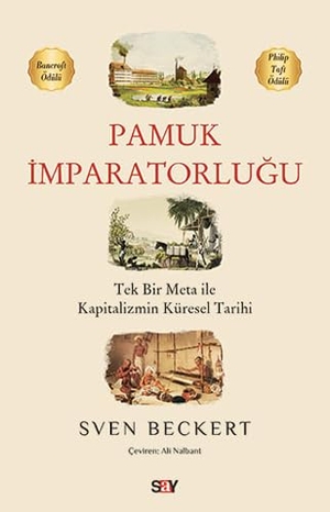 Beckert, Sven. Pamuk Imparatorlugu. Say Yayinlari, 2018.