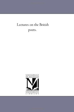 Reed, Henry. Lectures On the British Poets. Vol. 1. Regents of Univ of Mi, Scholarly Publishing Office, 2006.