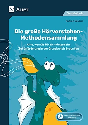 Reichel, Sabine. Die große Hörverstehen-Methodensammlung - Alles, was Sie für die erfolgreiche Zuhörförderung in der Grundschule brauchen (1. bis 4. Klasse). Auer Verlag i.d.AAP LW, 2021.