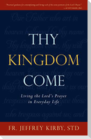 Thy Kingdom Come