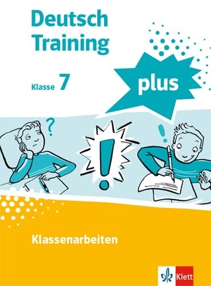 Deutsch Training plus. Klassenarbeiten 7. Schülerarbeitsheft mit Lösungen Klasse 7 - Arbeitsheft mit Lösungen Klasse 7. Klett Ernst /Schulbuch, 2022.