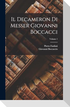 Il Decameron Di Messer Giovanni Boccacci; Volume 1
