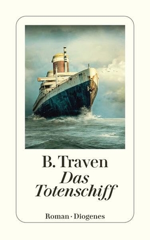 Traven, B.. Das Totenschiff. Diogenes Verlag AG, 2026.