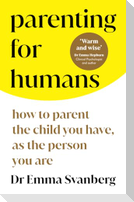Parenting for Humans
