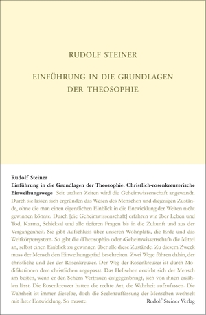 Steiner, Rudolf. Einführung in die Grundlagen der Theosophie - Drei Vortragsreihen in Hannover, Rom und in niederländischen Sädten, 1907 bis 1909. Steiner Verlag, Dornach, 2018.