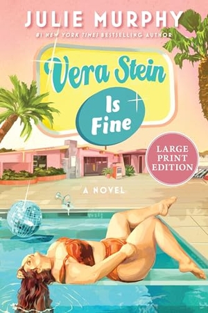 Murphy, Julie. Vera Stein Is Fine. HarperCollins, 2026.