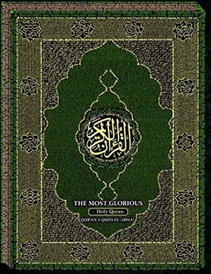 Ali / Chase, Neal et al. The Most-Glorious Holy Qur'an: Qur'an-i Quds-si El-ABHA. Touchladybirdlucky Studios, 2018.