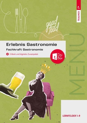 Breitwieser, David / Drischel, Christina et al. Erlebnis Gastronomie - Fachkraft Gastronomie. Trauner Verlag, 2024.