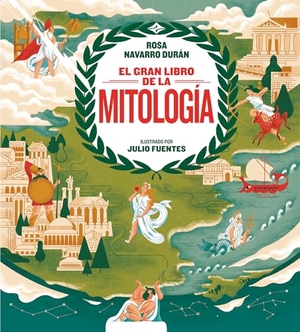 Navarro, Rosa. El Gran Libro de la Mitología / The Big Book of Mythology. Prh Grupo Editorial, 2020.