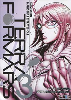 Sasuga, Yu / Ken-Ichi Tachibana. Terra Formars 03. Editorial Ivrea, 2014.