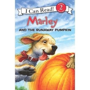 Grogan, John. Marley: Marley and the Runaway Pumpkin. HarperCollins, 2010.