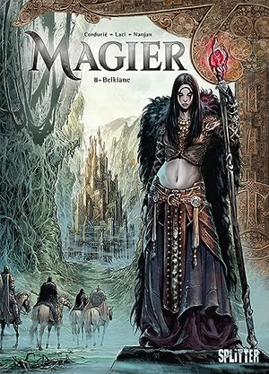 Cordurié, Sylvain. Magier. Band 8 - Belkiane. Splitter Verlag, 2023.