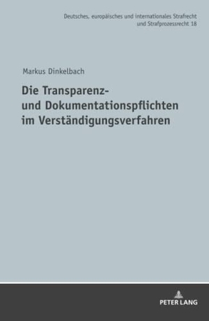 Dinkelbach, Markus. Die Transparenz- und Dokumentationspflichten im Verständigungsverfahren. Peter Lang, 2021.
