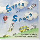 Stops and Spots