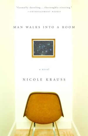 Krauss, Nicole. Man Walks Into a Room. Penguin Random House LLC, 2003.
