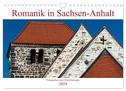 Romanik in Sachsen-Anhalt (Wandkalender 2024 DIN A4 quer), CALVENDO Monatskalender