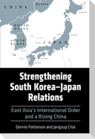 Strengthening South Korea-Japan Relations