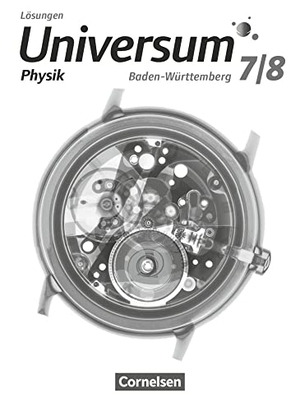 Brand, Ruben / Kasper, Lutz et al. Universum Physik 7./8. Schuljahr - Gymnasium Baden-Württemberg - Lösungen zum Schülerbuch. Cornelsen Verlag GmbH, 2017.