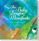 The Baby Dragon Manifesto