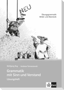Grammatik mit Sinn und Verstand.  Lösungsheft. Neufassung