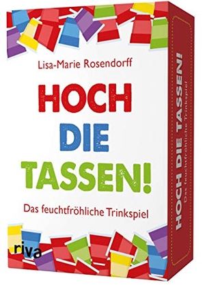 Rosendorff, Lisa-Marie. Hoch die Tassen! - Das feuchtfröhliche Trinkspiel. riva Verlag, 2020.