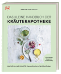 Das kleine Handbuch der Kräuterapotheke