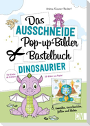 Das Ausschneide-Pop-up-Bilder-Bastelbuch. Dinosaurier