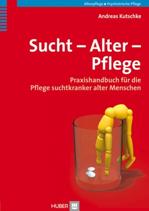 Kutschke, Andreas. Sucht - Alter - Pflege - Praxishandbuch für die Pflege suchtkranker alter Menschen. Hogrefe AG, 2012.